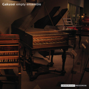 [Empty Ensemble - Gakusei]